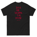 ''Take Me Drunk Im Home'' T-shirt