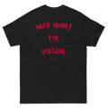 ''Need Money For Porsche'' T-shirt
