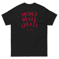 “Money Never Cheats” T-Shirt