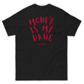 “Money Is My Drug” T-Shirt