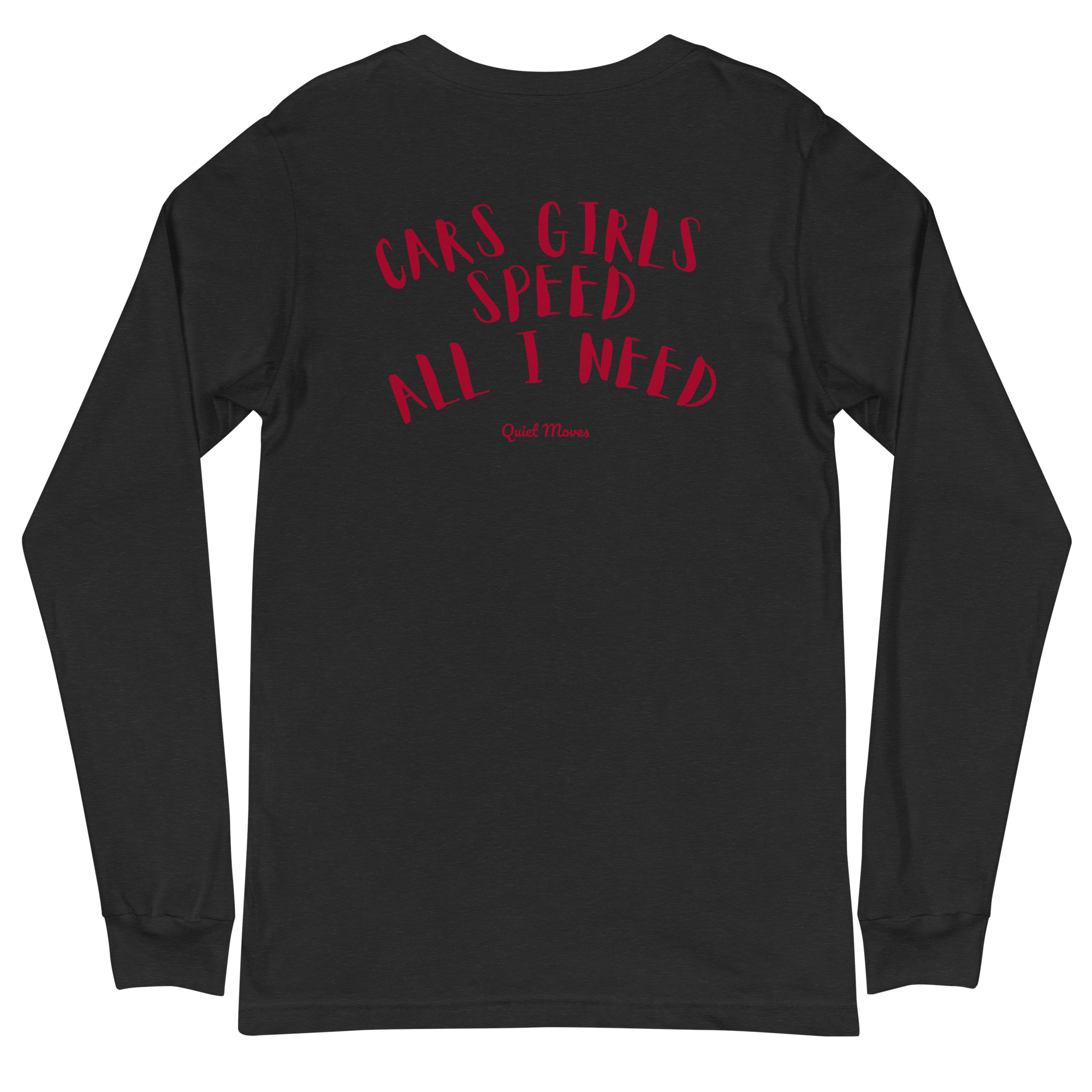 “Cars, Girls, Speed – All I Need” Longsleeve